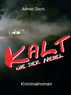 cover image of Kalt wie der Nebel ...